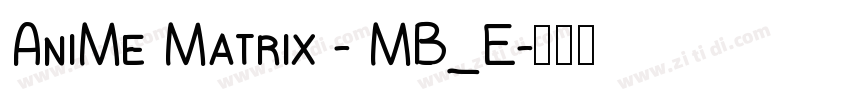AniMe Matrix - MB_E字体转换